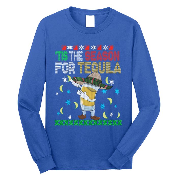 Tis The Season For Tequila Dabbing Ugly Christmas Alcohol Funny Gift Long Sleeve Shirt