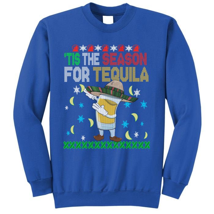 Tis The Season For Tequila Dabbing Ugly Christmas Alcohol Funny Gift Sweatshirt