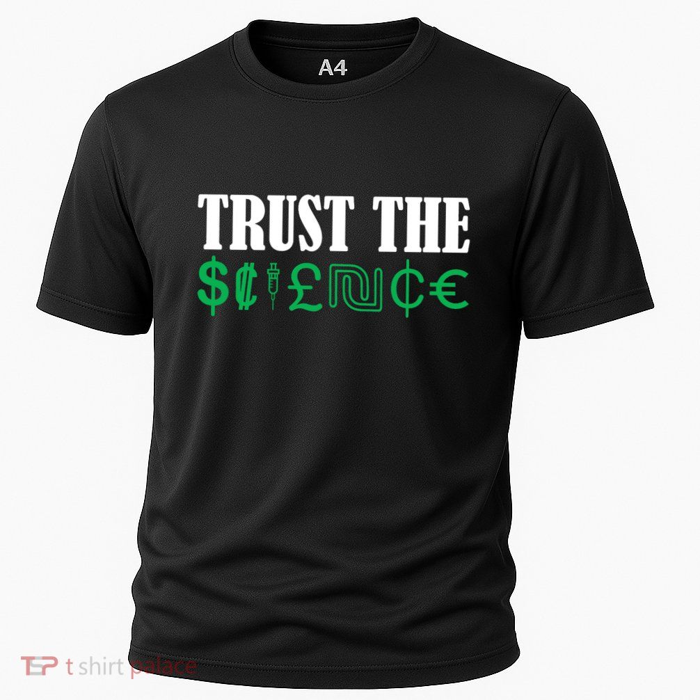 Trust The Science Performance Shirt
