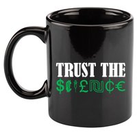 Trust The Science 11oz C Handle Ceramic Mug