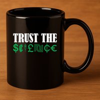 Trust The Science 11oz C Handle Ceramic Mug