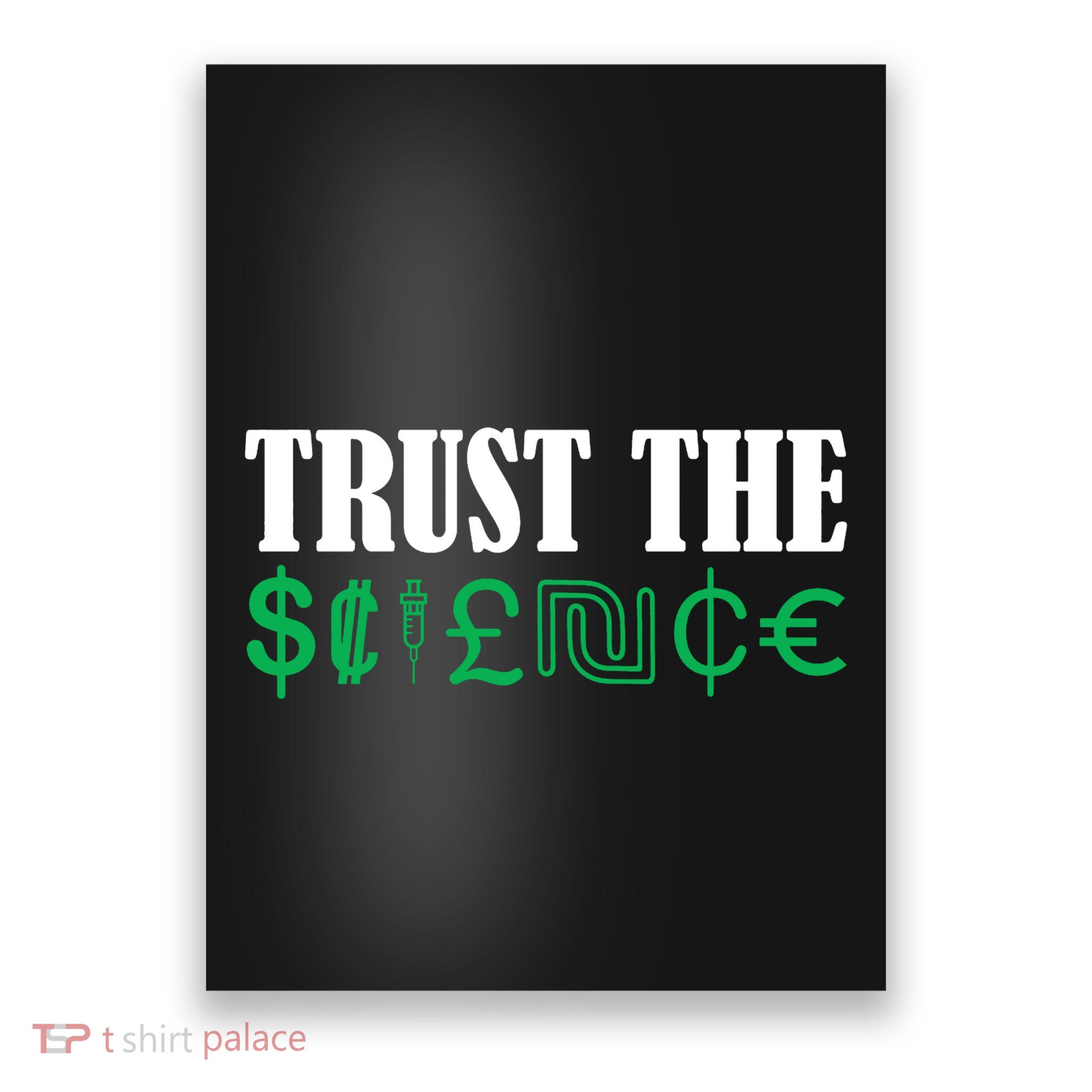 Trust The Science Poster