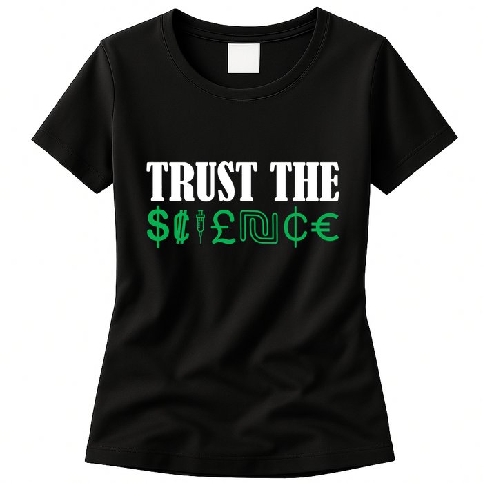 Trust The Science Womens T-Shirt