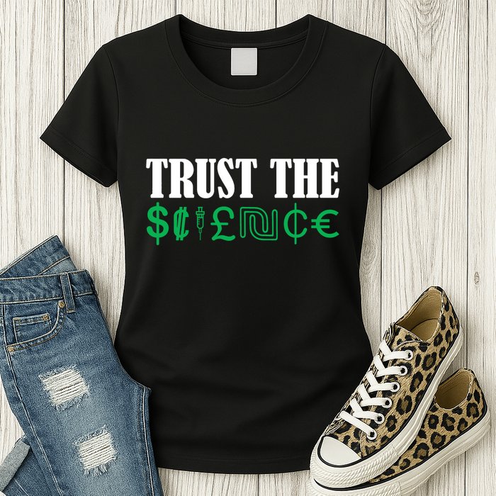Trust The Science Womens T-Shirt