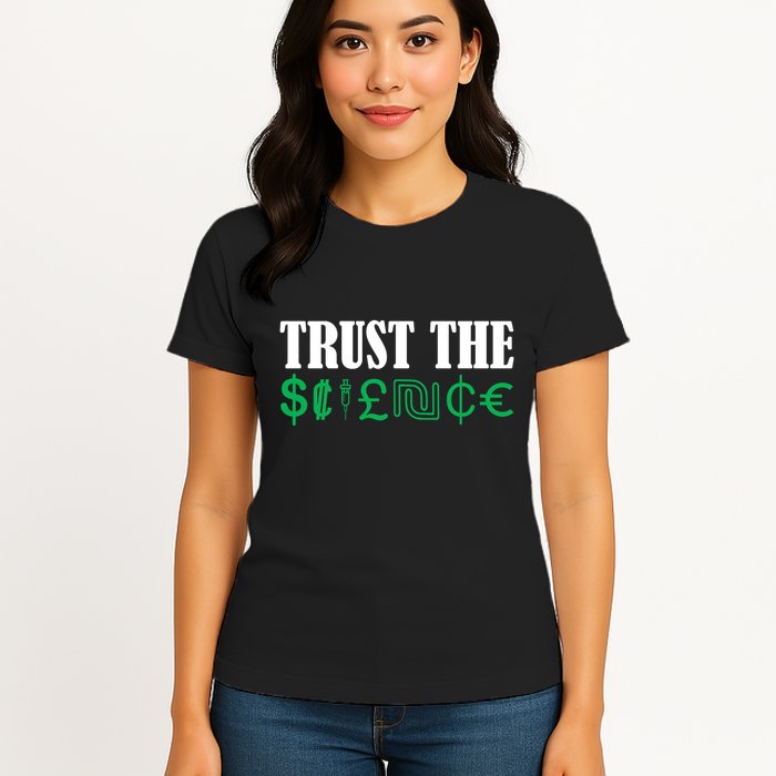 Trust The Science Womens T-Shirt