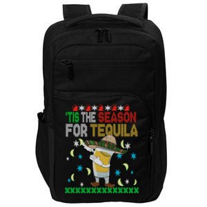 'Tis The Season For Tequila Dabbing Ugly Christmas Alcohol Gift Impact Tech Backpack