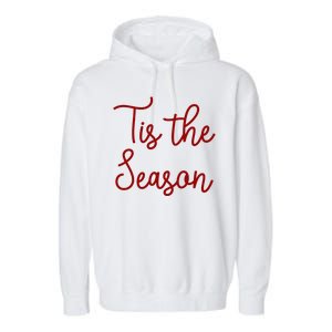 Tis The Season Family Matching Christmas Gift Garment-Dyed Fleece Hoodie