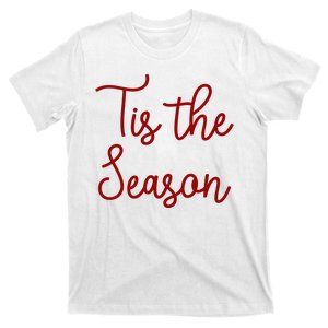 Tis The Season Family Matching Christmas Gift T-Shirt