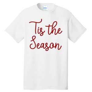 Tis The Season Family Matching Christmas Gift Tall T-Shirt