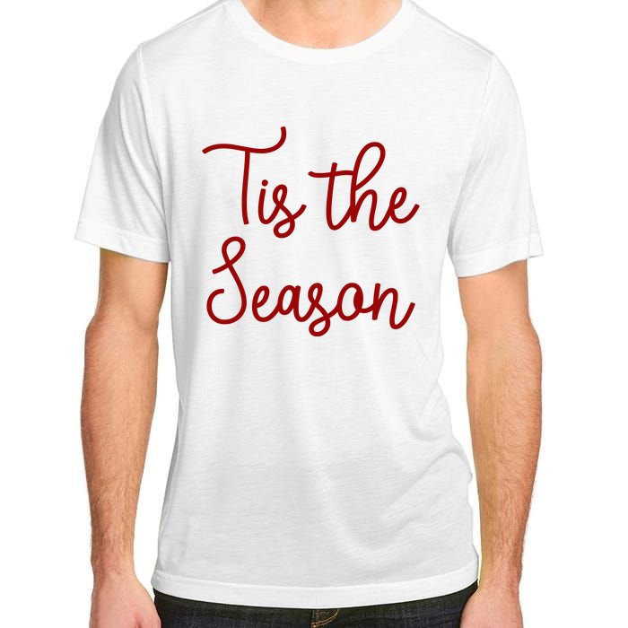 Tis The Season Family Matching Christmas Gift Adult ChromaSoft Performance T-Shirt