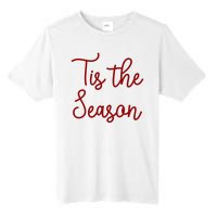 Tis The Season Family Matching Christmas Gift Tall Fusion ChromaSoft Performance T-Shirt