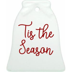 Tis The Season Family Matching Christmas Gift Ceramic Bell Ornament