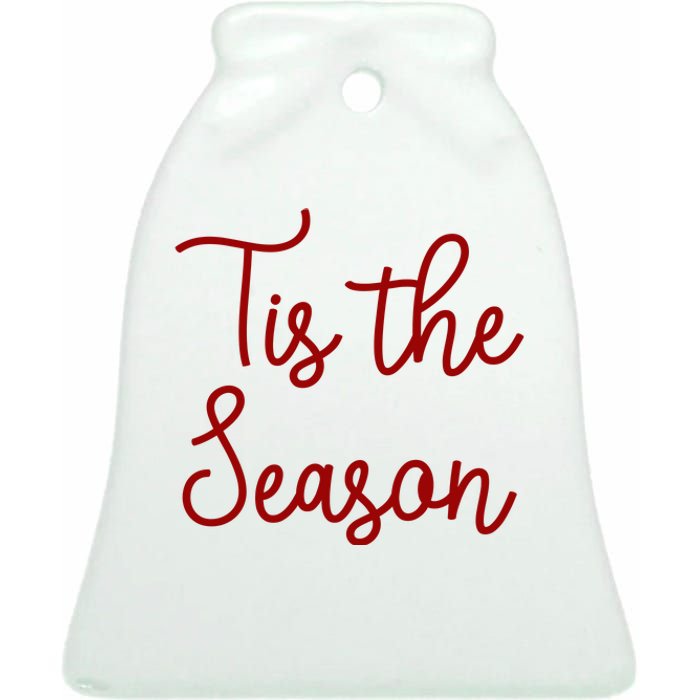 Tis The Season Family Matching Christmas Gift Ceramic Bell Ornament