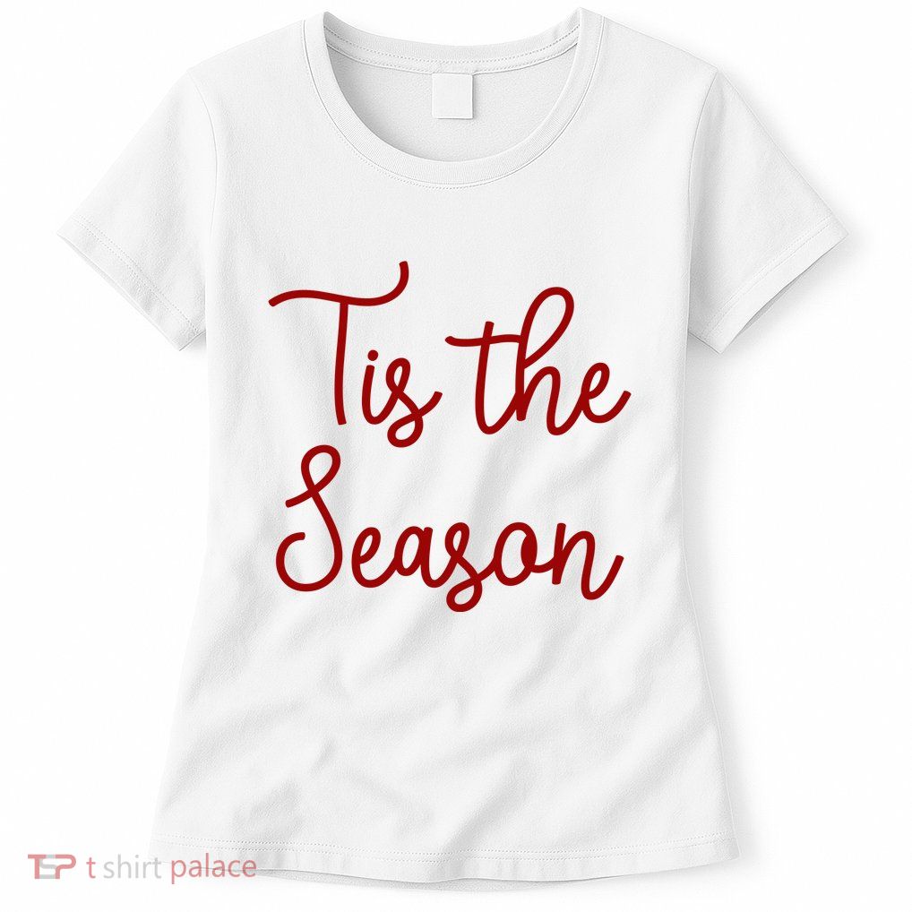 Tis The Season Family Matching Christmas Gift Women's T-Shirt