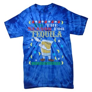 'Tis The Season For Tequila Dabbing Ugly Christmas Alcohol Meaningful Gift Tie-Dye T-Shirt