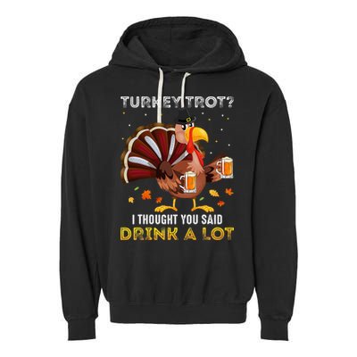 Turkey Trot Squad Running Drinking Thanksgiving Garment-Dyed Fleece Hoodie
