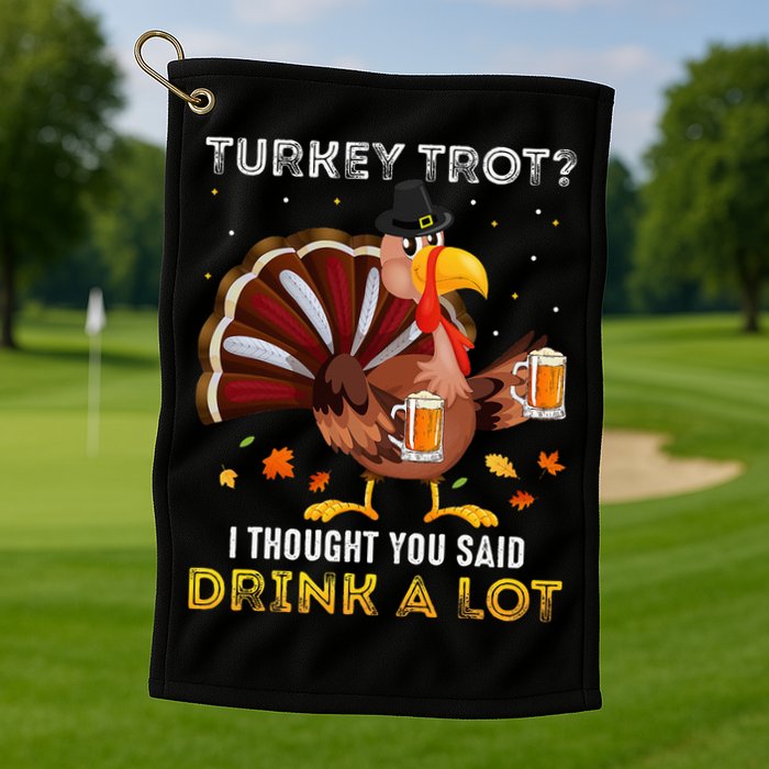 Turkey Trot Squad Running Drinking Thanksgiving Golf Towel