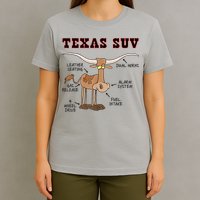Texas TX SUV Funny Joke Longhorn Cattle Cow T-Shirt
