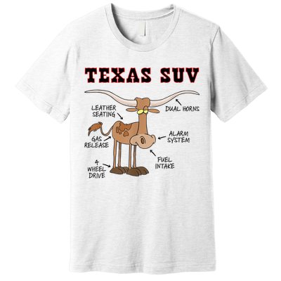 Texas TX SUV Funny Joke Longhorn Cattle Cow Premium T-Shirt