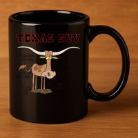 Texas TX SUV Funny Joke Longhorn Cattle Cow 11oz C Handle Ceramic Mug
