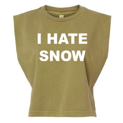 Top That Says I Hate Snow Funny Anti Snow Sucks Gift Garment-Dyed Women's Muscle Tee