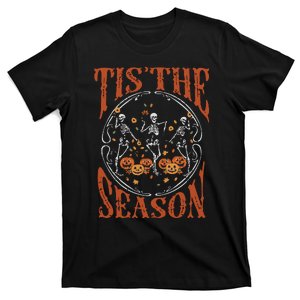 Tis The Season Halloween Fall Skeletons Dancing T-Shirt