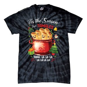 Tis The Season For Tamales Retro Mexican Food Holidays Tie-Dye T-Shirt