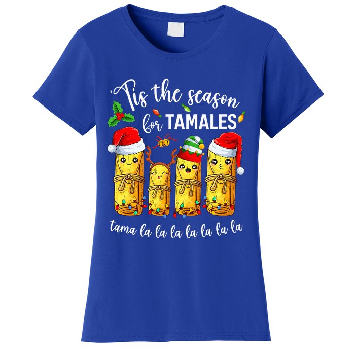 Tis The Season For Tamales Christmas Holiday Mexican Food  Women's T-Shirt