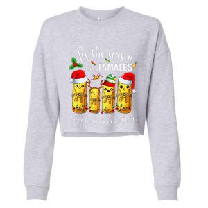 Tis The Season For Tamales Christmas Holiday Mexican Food  Cropped Pullover Crew