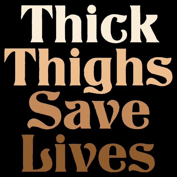 Thick Thighs Save Lives Thick Thighs Save Lives Drawstring Bag