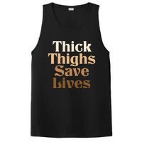 Thick Thighs Save Lives Thick Thighs Save Lives PosiCharge Competitor Tank