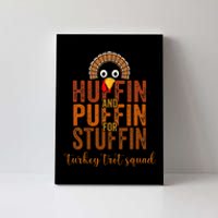 Turkey Trot Squad Huffin And Puffin For Stuffing Case Vibes Canvas