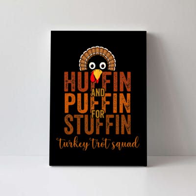 Turkey Trot Squad Huffin And Puffin For Stuffing Case Vibes Canvas