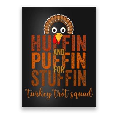 Turkey Trot Squad Huffin And Puffin For Stuffing Case Vibes Poster