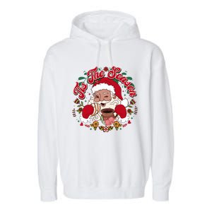 Tis The Season Santa Mexican Christmas Garment-Dyed Fleece Hoodie