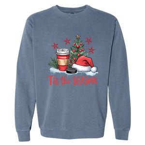 Tis The Season Christmas Holiday Coffee Lover Garment-Dyed Sweatshirt