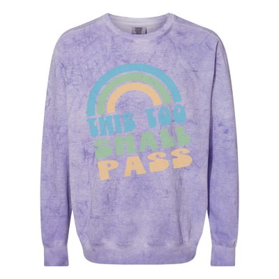 This Too Shall Pass Blue Retro Rainbow Gift Colorblast Crewneck Sweatshirt