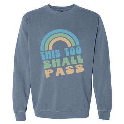 This Too Shall Pass Blue Retro Rainbow Gift Garment-Dyed Sweatshirt