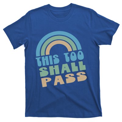 This Too Shall Pass Blue Retro Rainbow Gift T-Shirt