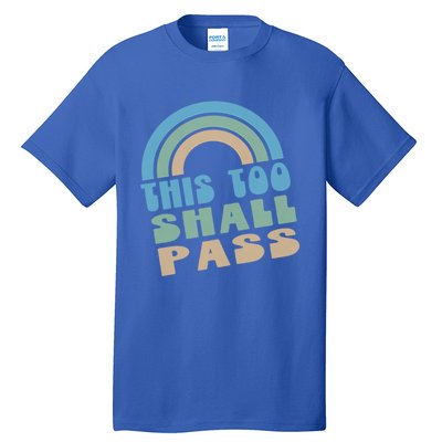 This Too Shall Pass Blue Retro Rainbow Gift Tall T-Shirt