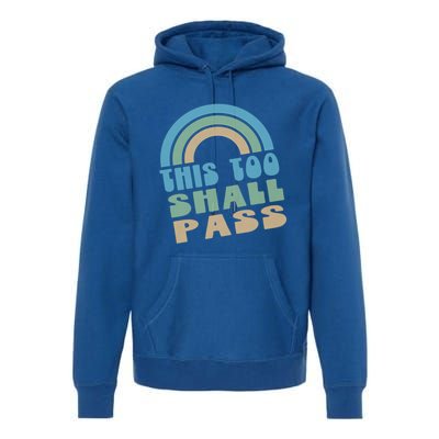 This Too Shall Pass Blue Retro Rainbow Gift Premium Hoodie