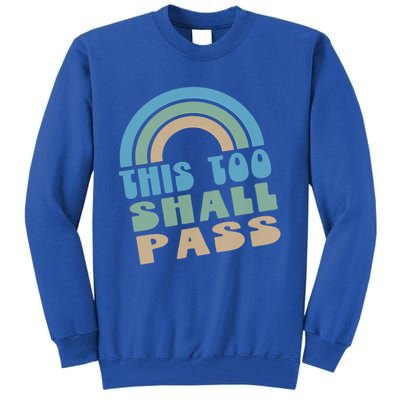 This Too Shall Pass Blue Retro Rainbow Gift Tall Sweatshirt