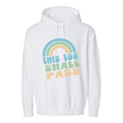 This Too Shall Pass Blue Retro Rainbow Gift Garment-Dyed Fleece Hoodie