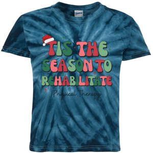 Tis The Season To The Rehabilitate Physical Therapy Christmas Kids Tie-Dye T-Shirt