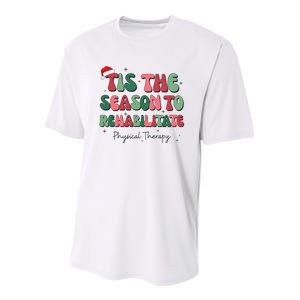 Tis The Season To The Rehabilitate Physical Therapy Christmas Youth Performance Sprint T-Shirt