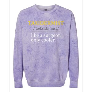 Taxidermist Taxidermy Stuffed Animal Lover Wildlife Fan Colorblast Crewneck Sweatshirt