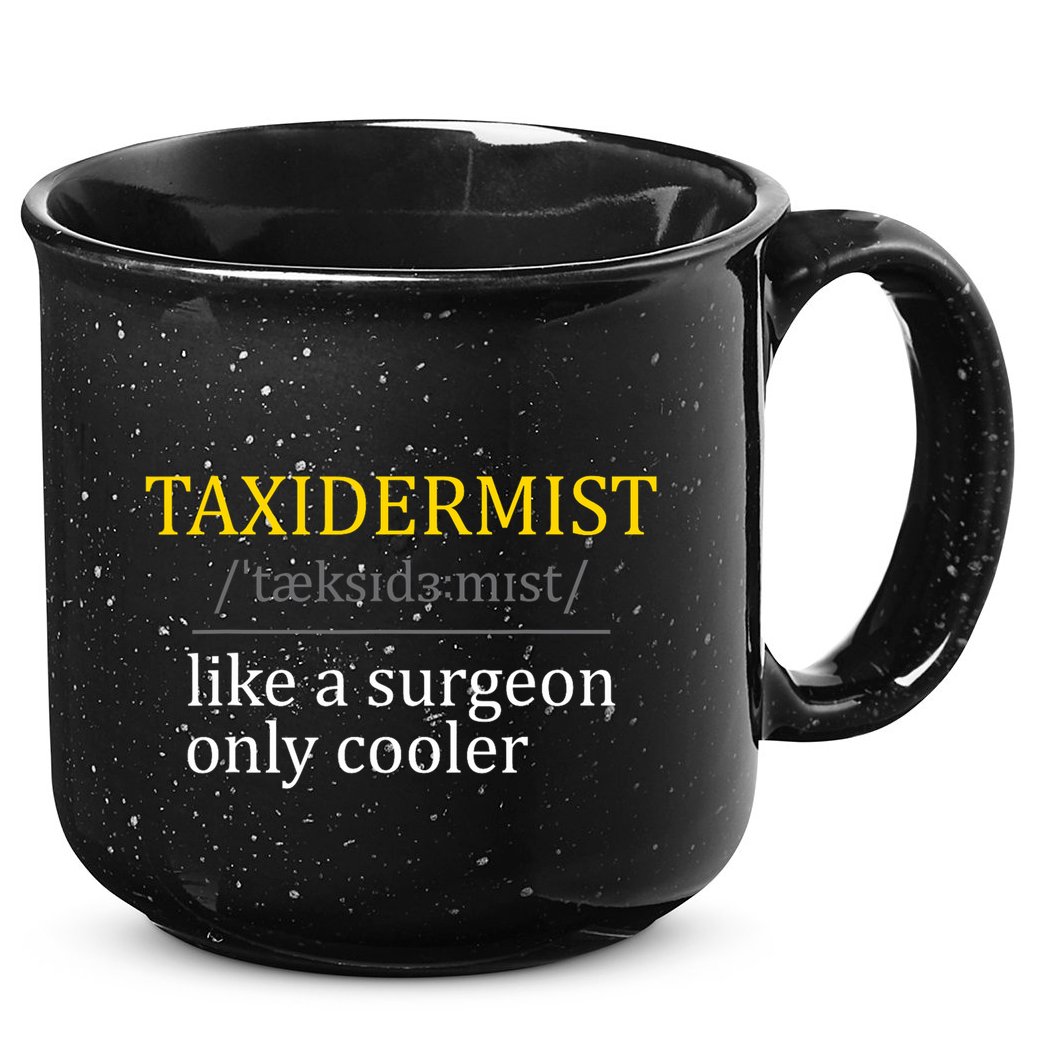 Taxidermist Taxidermy Stuffed Animal Lover Wildlife Fan 15oz Campfire Ceramic Mug