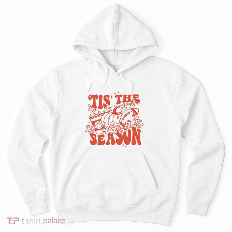 Tis The Season Football Thanksgiving Family Game Day Hoodie