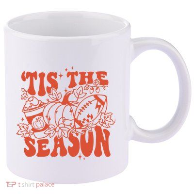 Tis The Season Football Thanksgiving Family Game Day 11oz C Handle Ceramic Mug