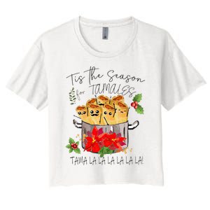 Tis The Season For Tamales Funny Mexican Christmas  Women's Crop Top Tee